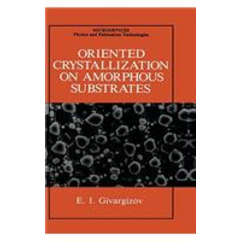 oriented crystallization on amorphous substrates