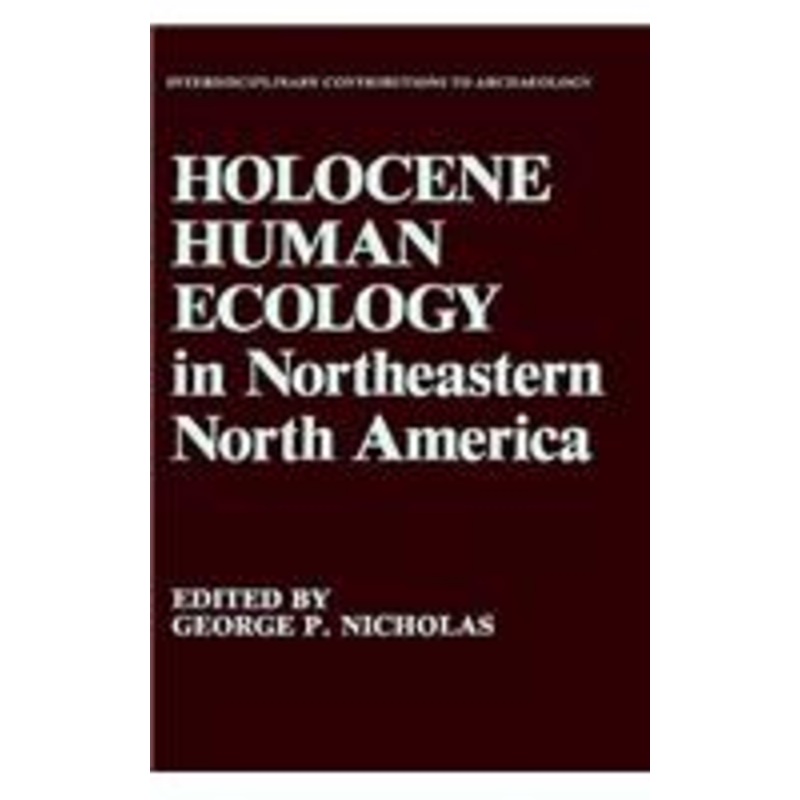 holocene human ecology in northeastern north america