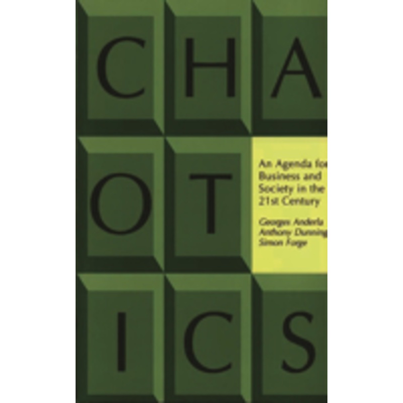chaotics: an agenda for business and society in the 21st century