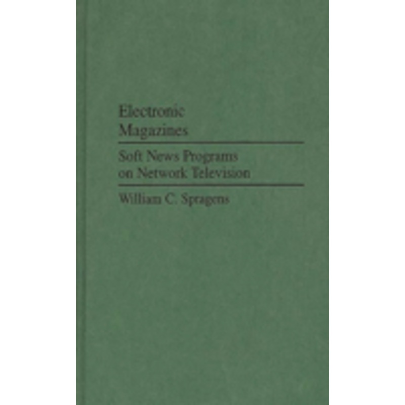electronic magazines: soft news programs on network television