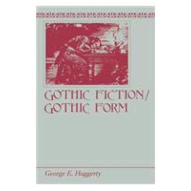gothic fiction/gothic form