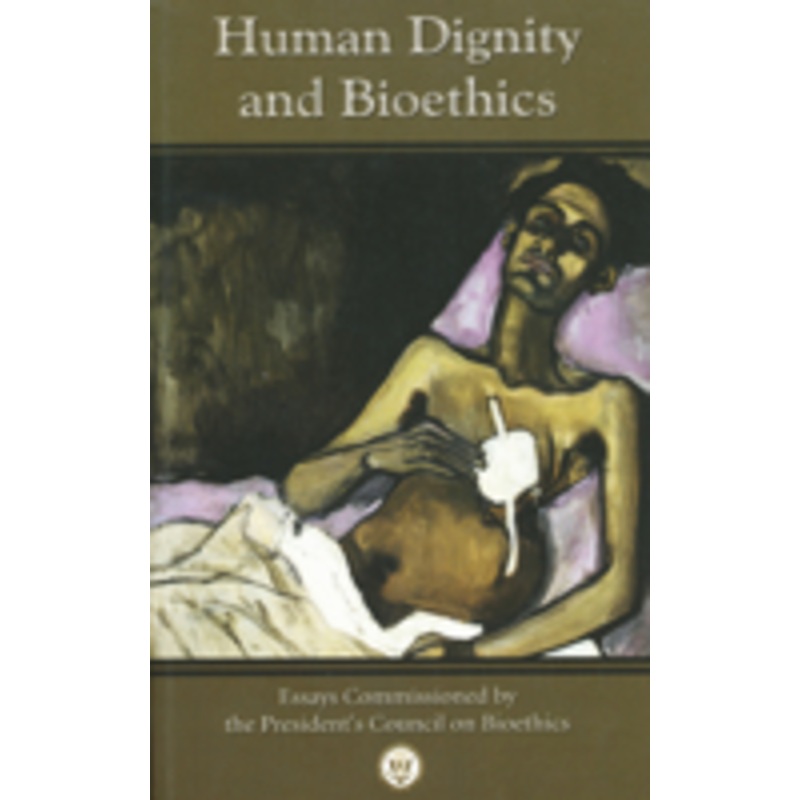 human dignity and bioethics