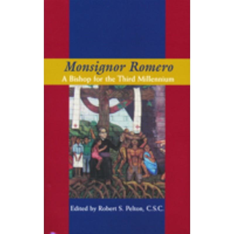 monsignor romero: a bishop for the third millennium