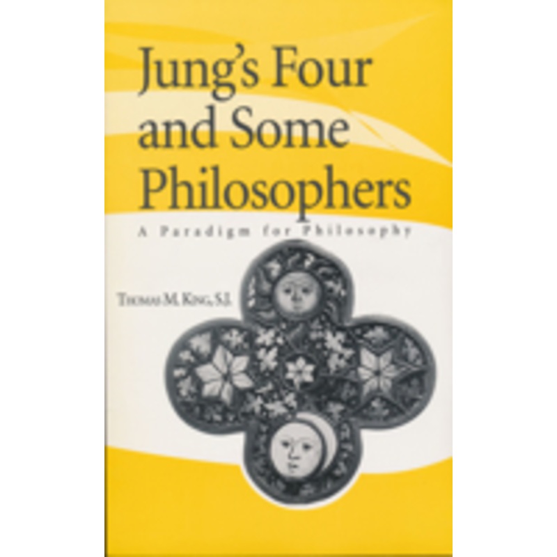 jung’s four and some philosophers: a paradigm for philosophy