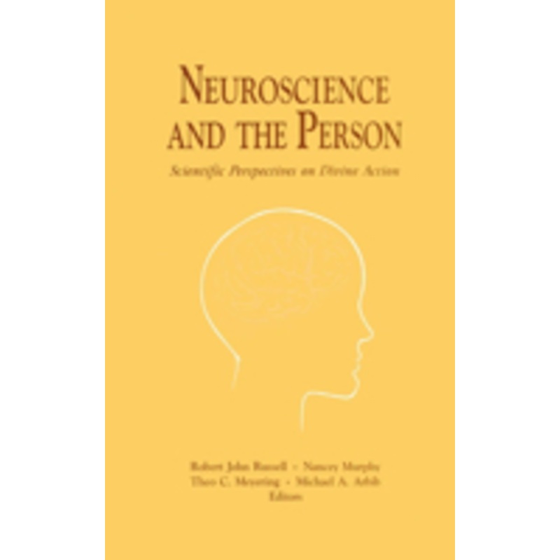 neuroscience and the person: scientific perspectives on divine action