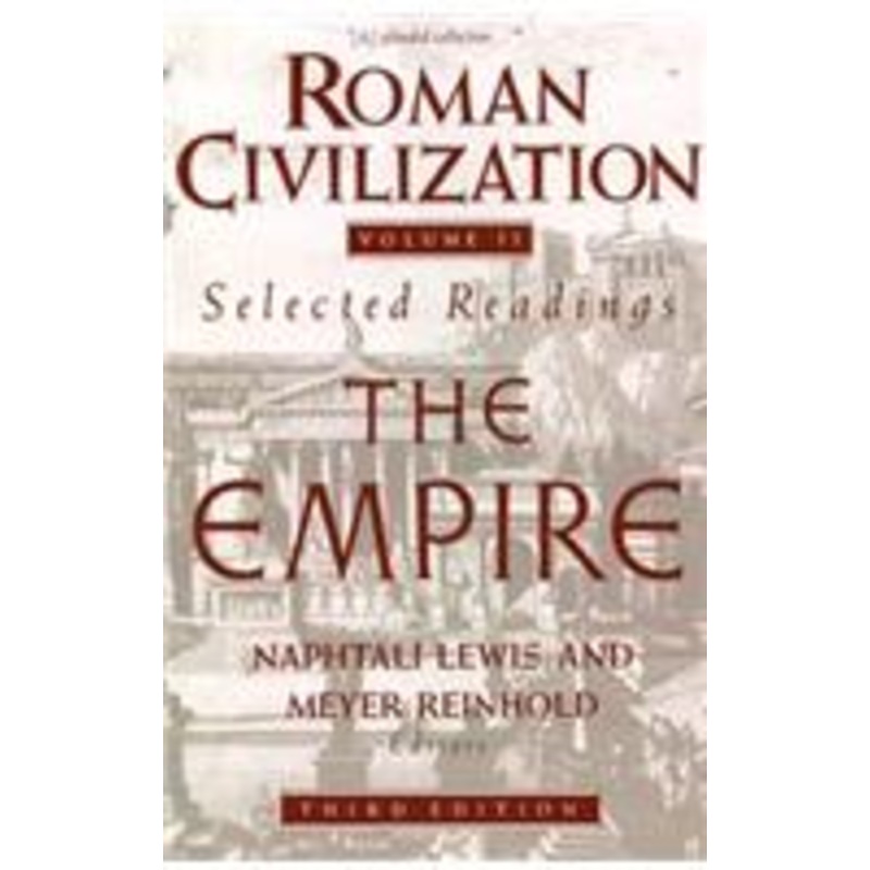 roman civilization: selected readings: the empire, volume 2