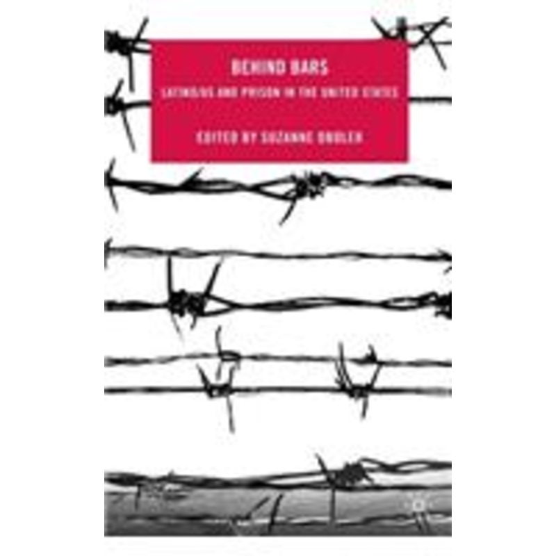 behind bars: latino/as and prison in the united states