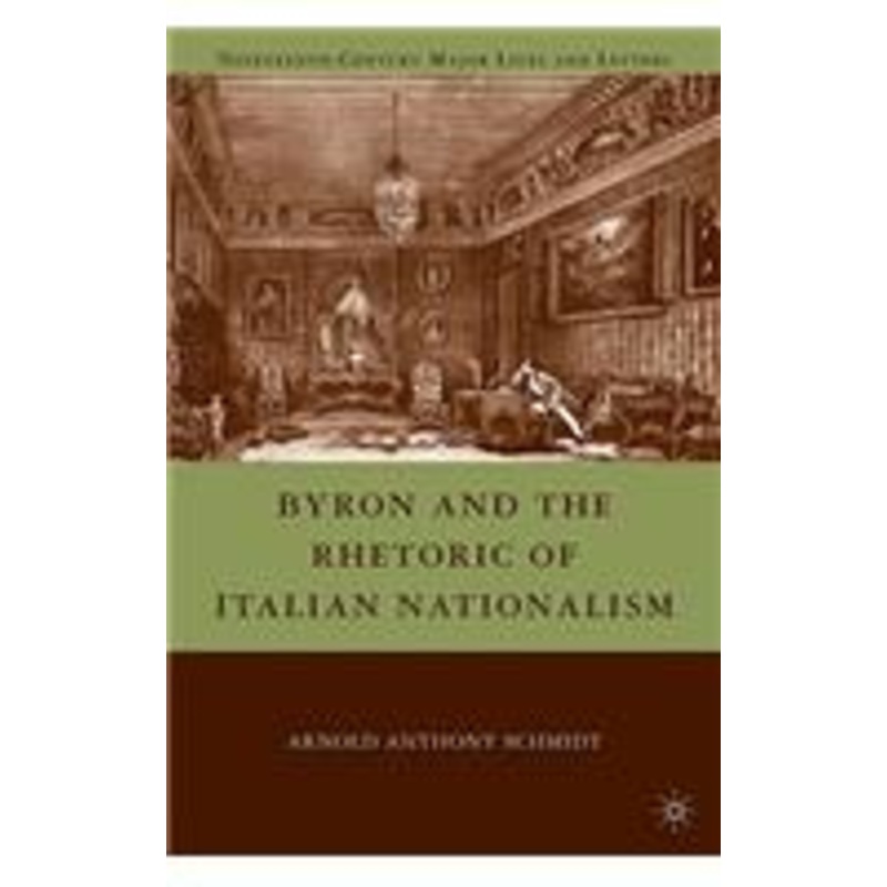 byron and the rhetoric of italian nationalism