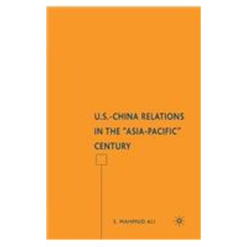 u.s.-china relations in the asia-pacific century