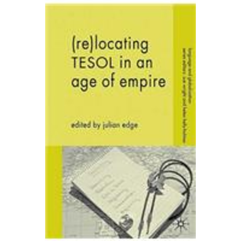 (re-)locating tesol in an age of empire