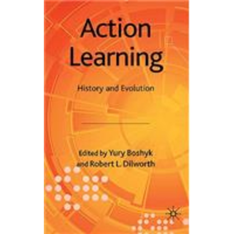 action learning: history and evolution