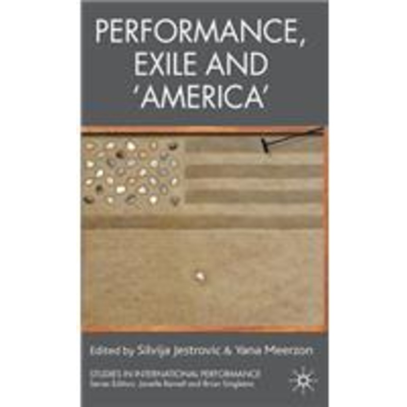 performance, exile and ‘america’