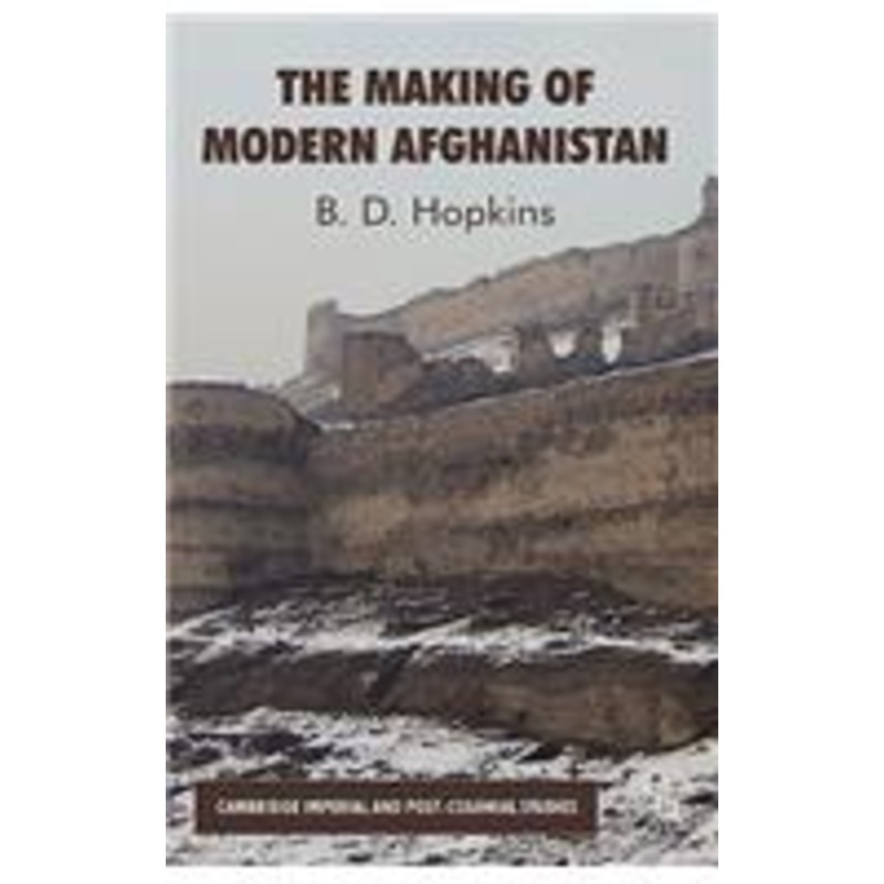 making of modern afghanistan
