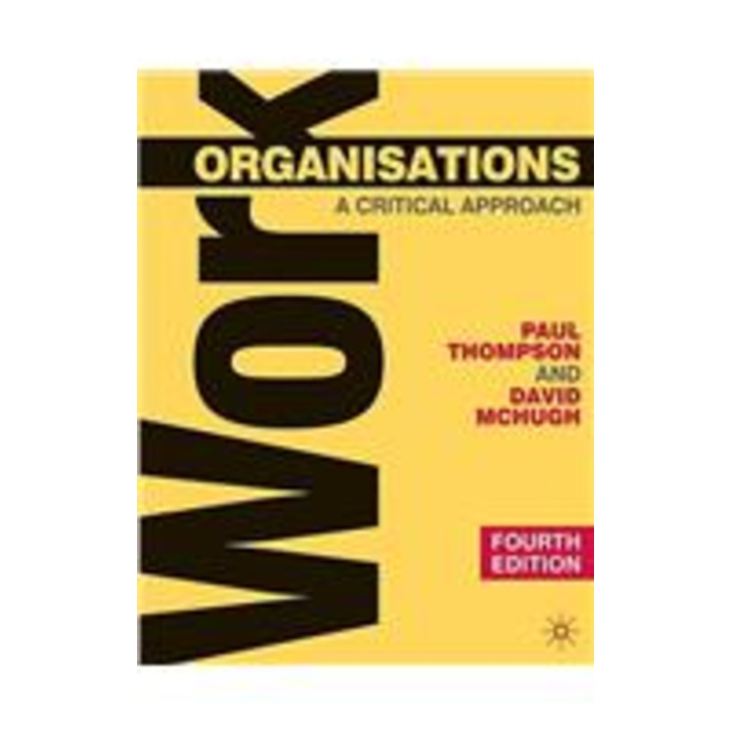 work organisations: a critical approach