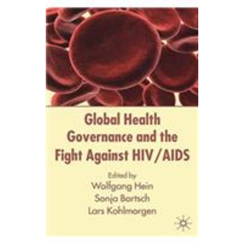 global health governance and the fight against hiv/aids