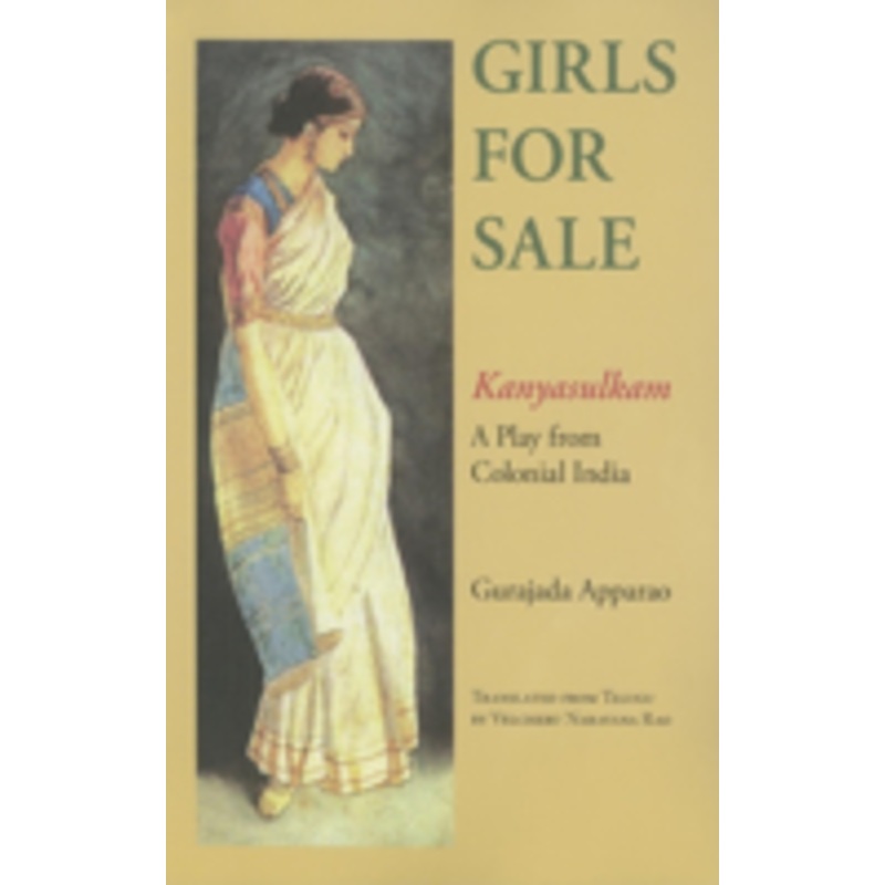 girls for sale: kanyasulkam: a play from colonial india