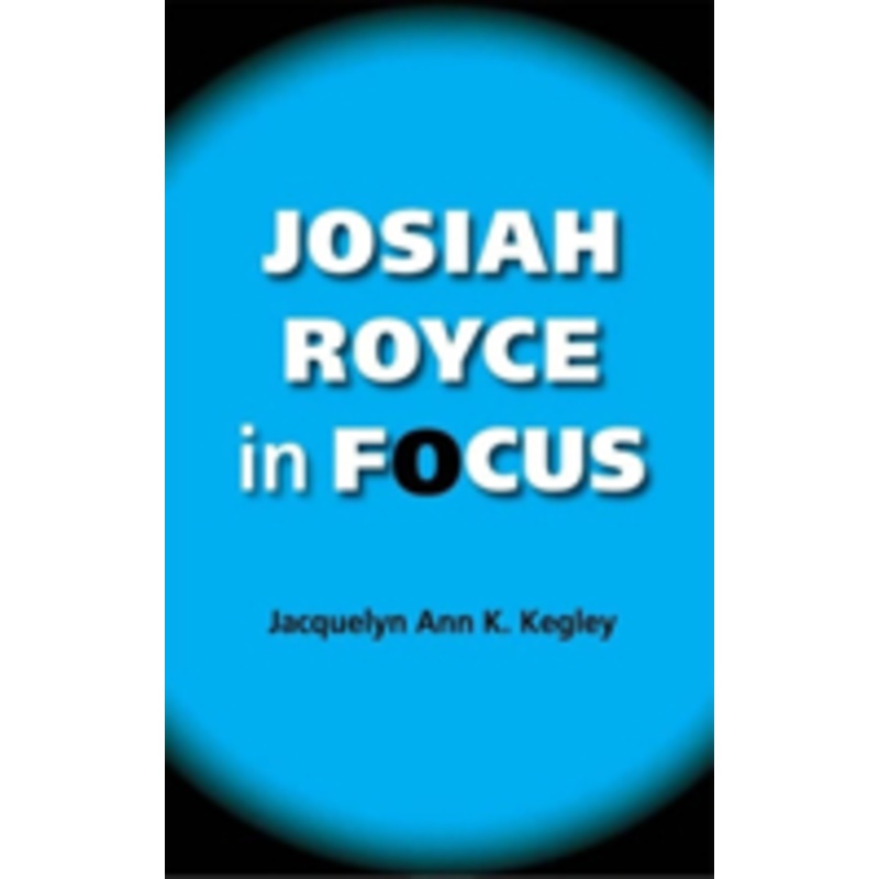josiah royce in focus