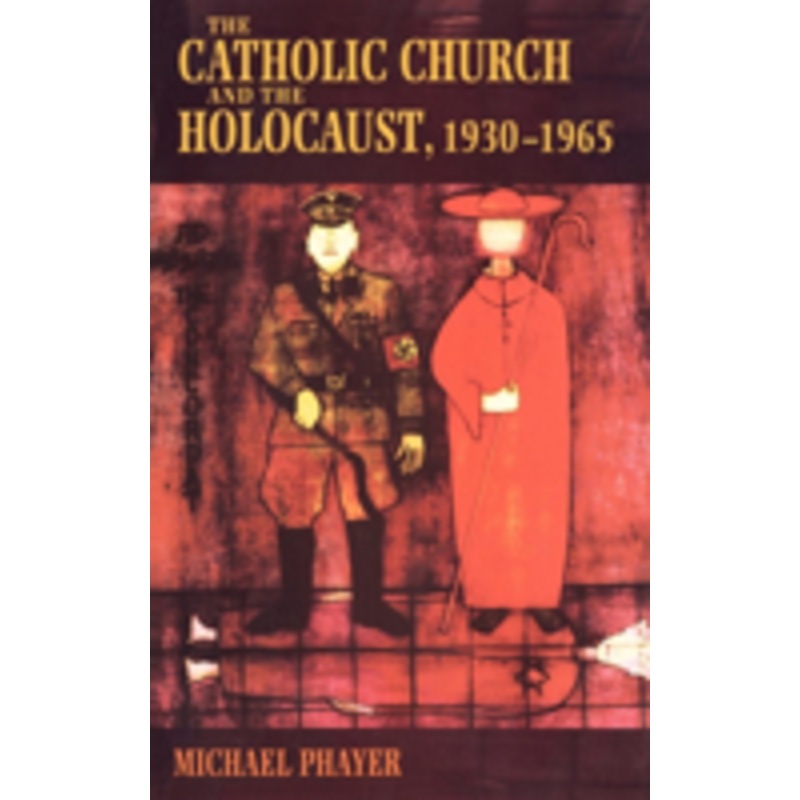 the catholic church and the holocaust, 1930-1965