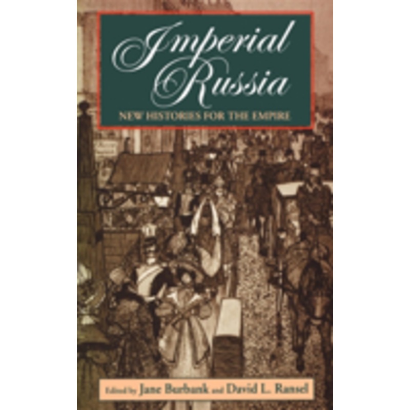 imperial russia: new histories for the empire