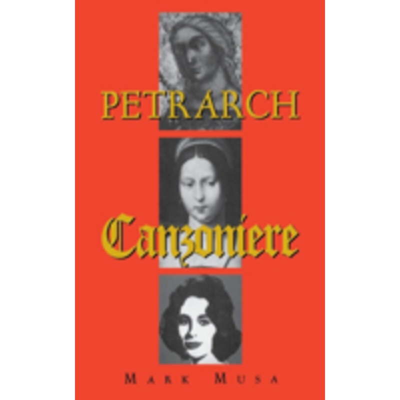 petrarch: the canzoniere, or rerum vulgarium fragmenta