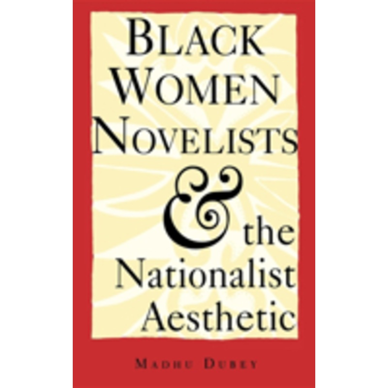 black women novelists and the nationalist aesthetic