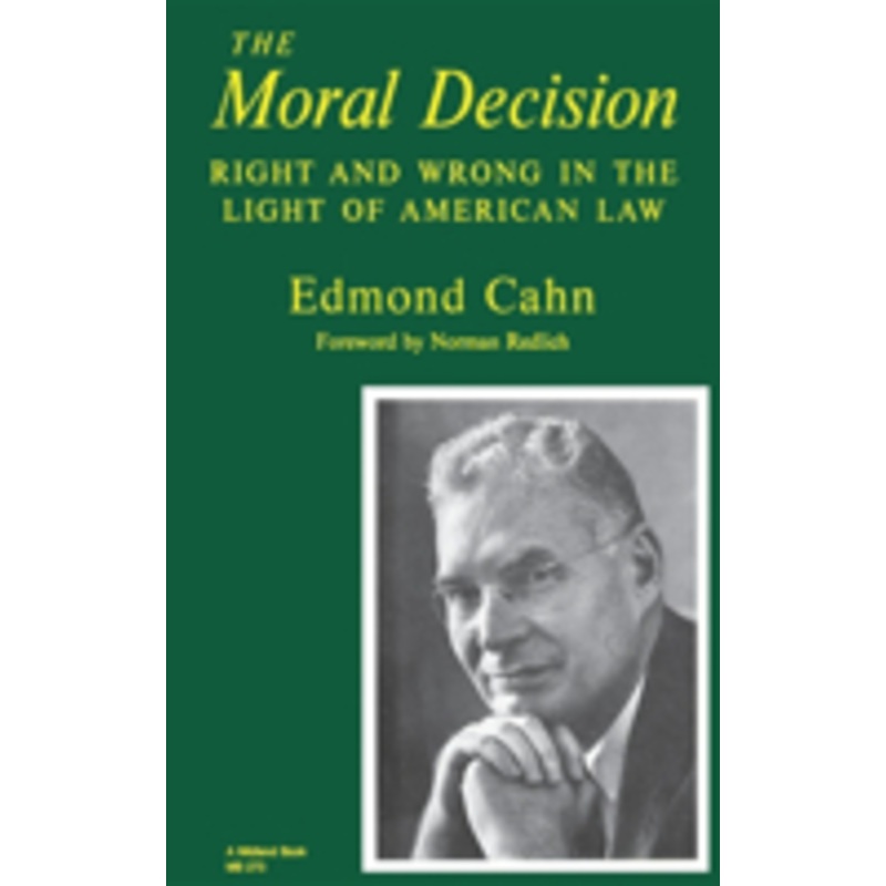 moral decision: right and wrong in the light of american law