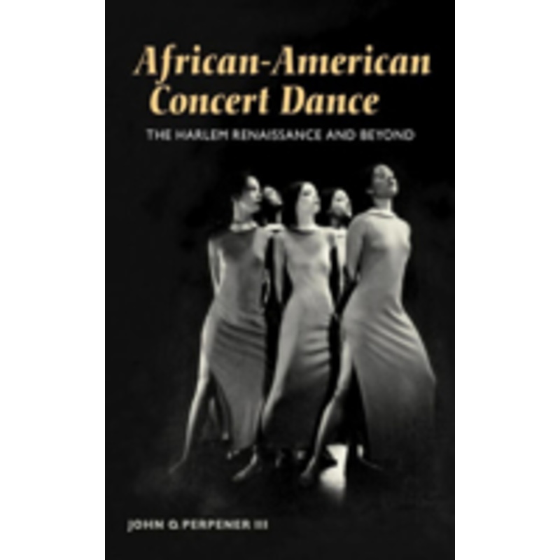 african-american concert dance: the harlem renaissance and beyond