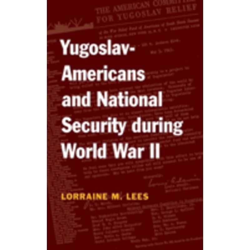 yugoslav-americans and national security during world war ii