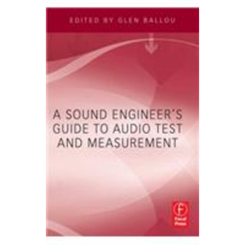 a sound engineers guide to audio test and measurement