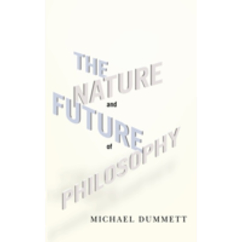 the nature and future of philosophy