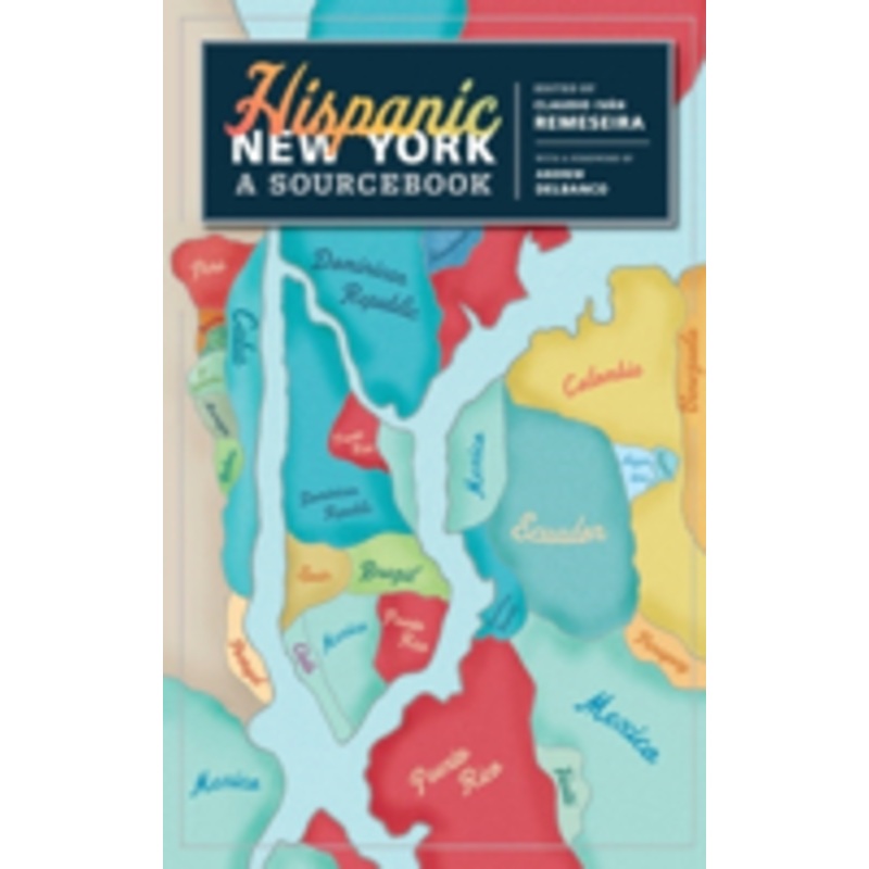 hispanic new york: a sourcebook