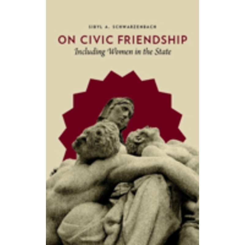 on civic friendship: including women in the state