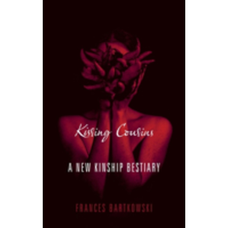 kissing cousins: a new kinship bestiary