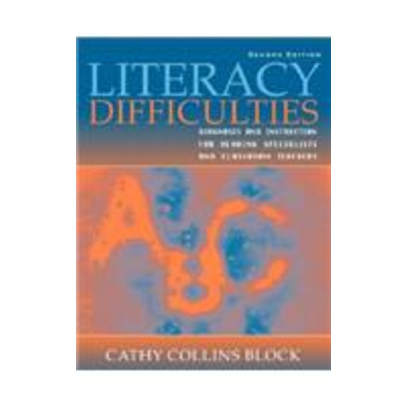 literacy difficulties: diagnosis and instruction for reading specialists and classroom teachers: diagnosis and instruction for reading specialists and classroom teachers