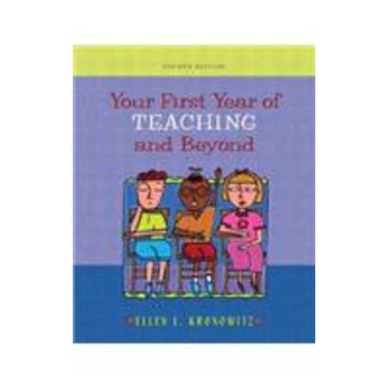 your first year of teaching and beyond