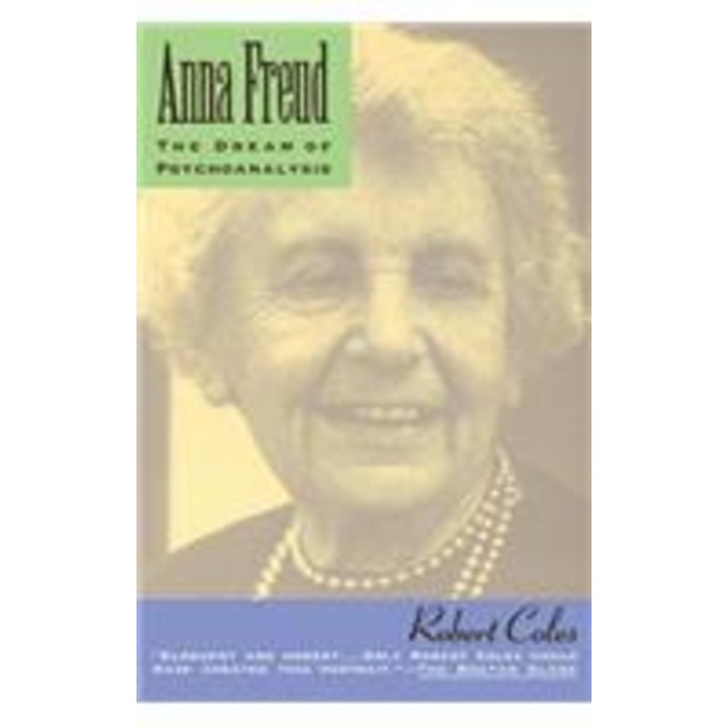 anna freud: the dream of psychoanalysis