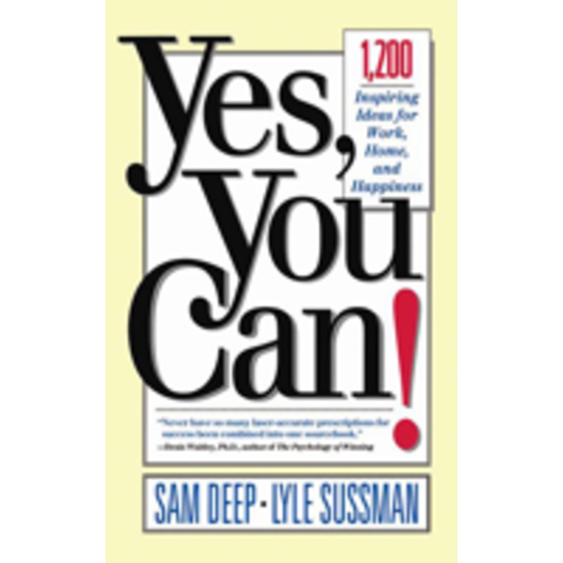 yes, you can: 1,200 inspiring ideas for work, home, and happiness
