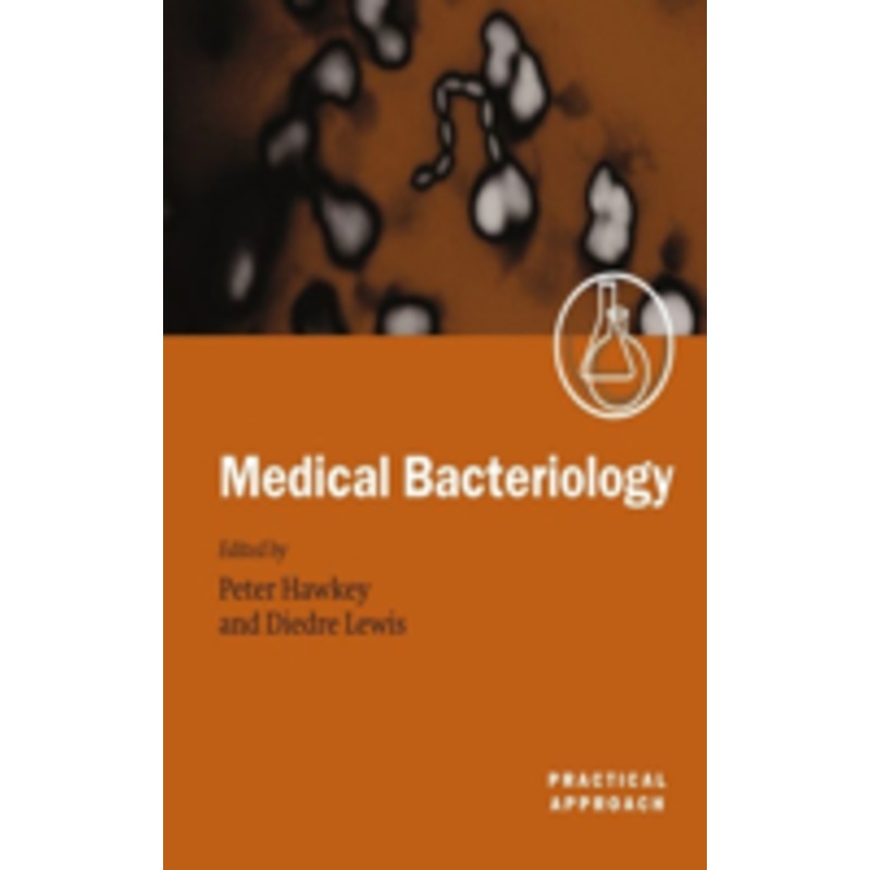 medical bacteriology: a practical approach