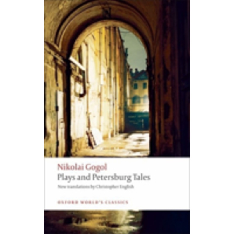plays and petersburg tales: petersburg tales; marriage; the government inspector