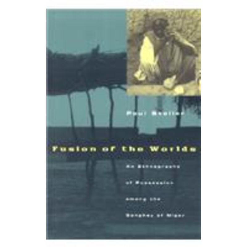 fusion of the worlds: an ethnography of possession among the songhay of niger