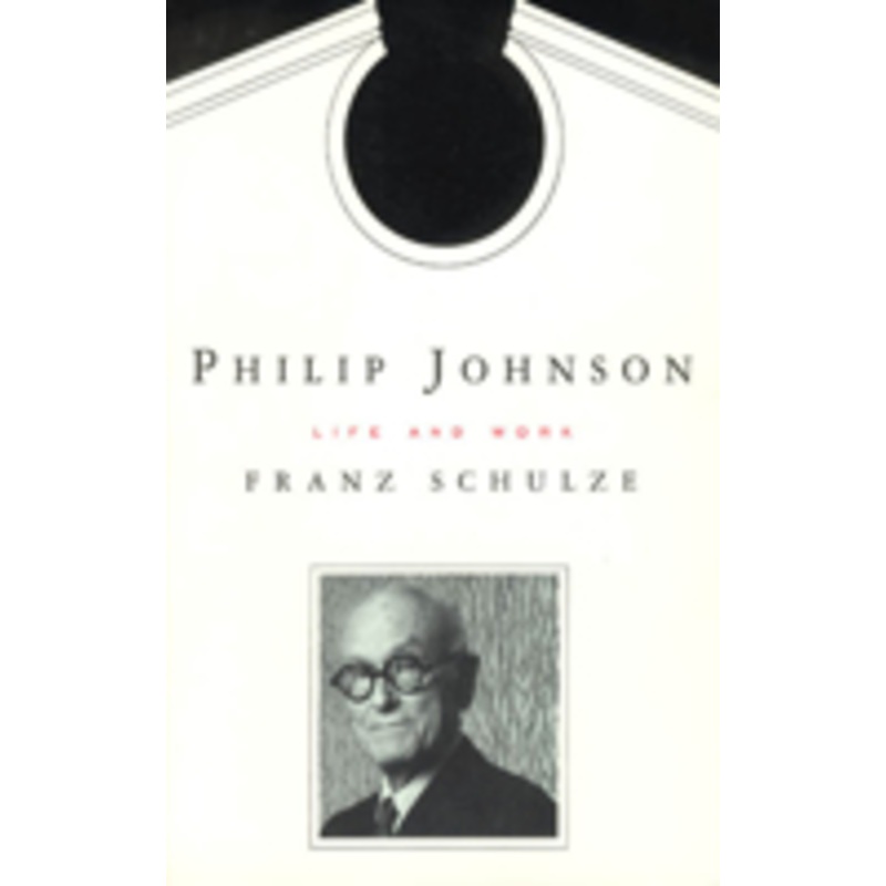 philip johnson: life and work