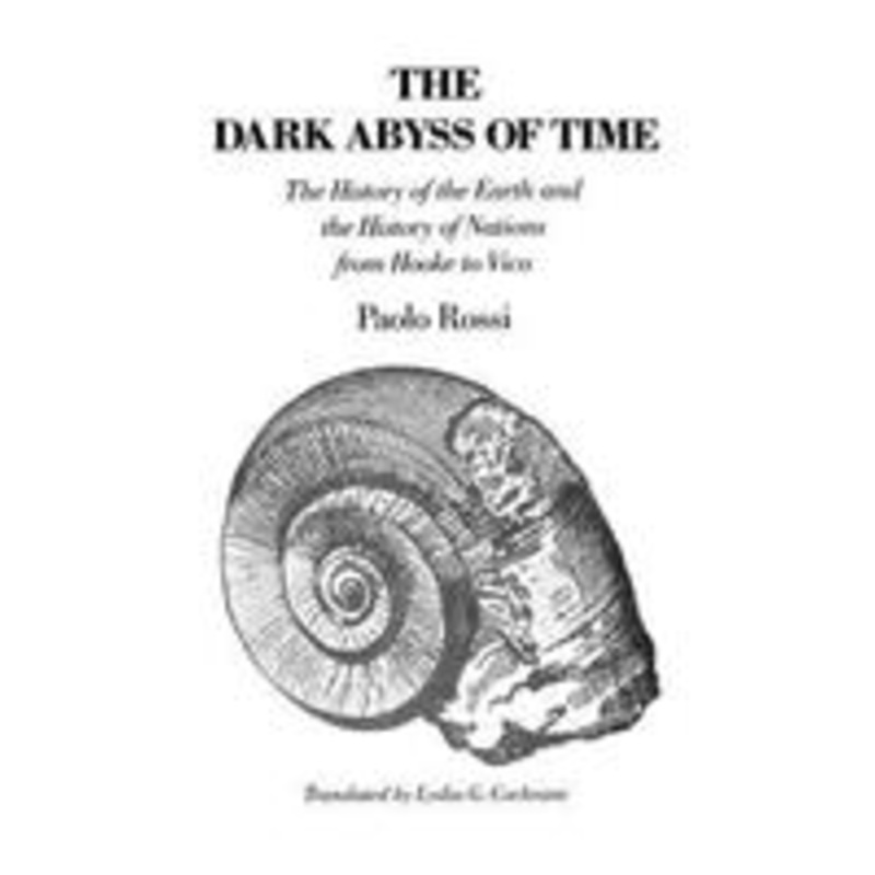 the dark abyss of time: the history of the earth and the history of nations from hooke to vico