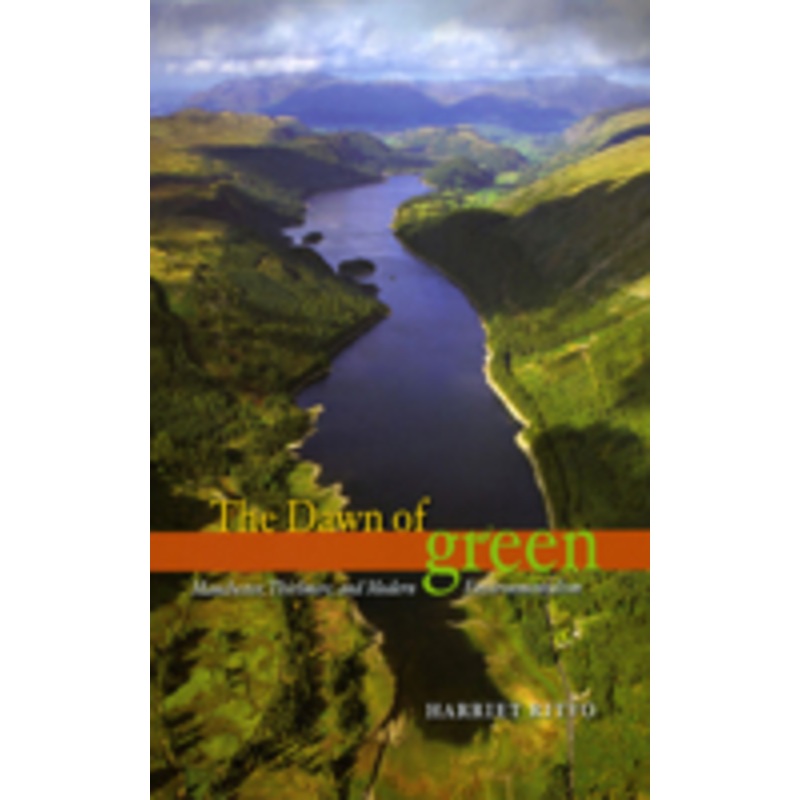 dawn of green: manchester, thirlmere, and modern environmentalism