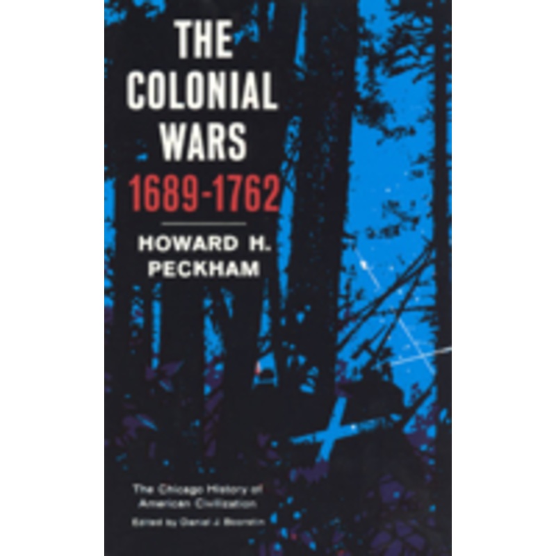 colonial wars, 1689-1762: 1689-1762