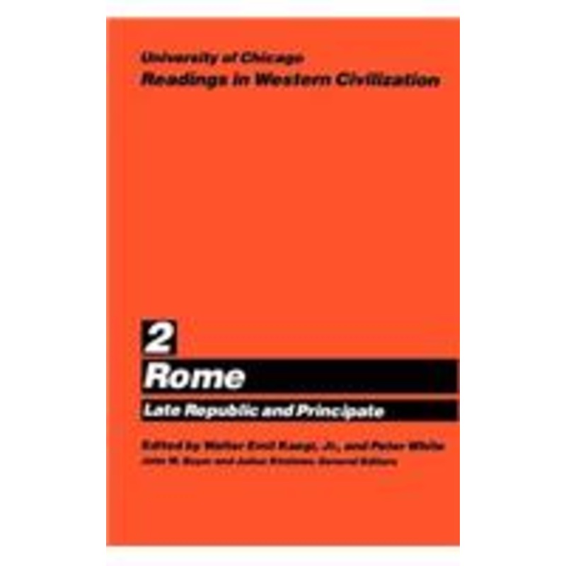 readings in western civilization: rome: late republic and principate volume 2