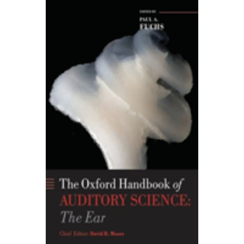 oxford handbook of auditory science the ear: the ear