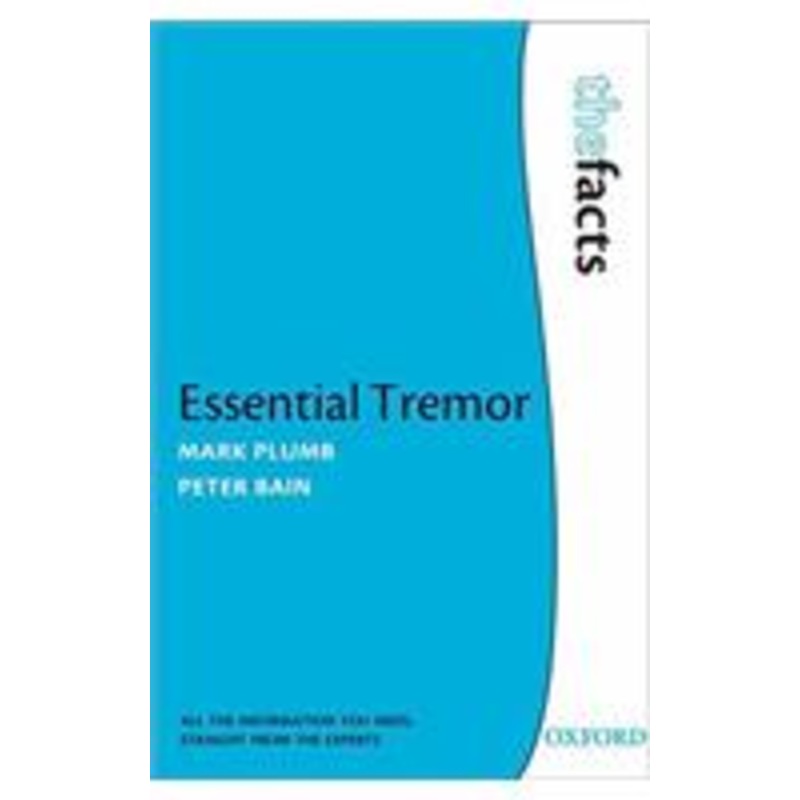 essential tremor: the facts