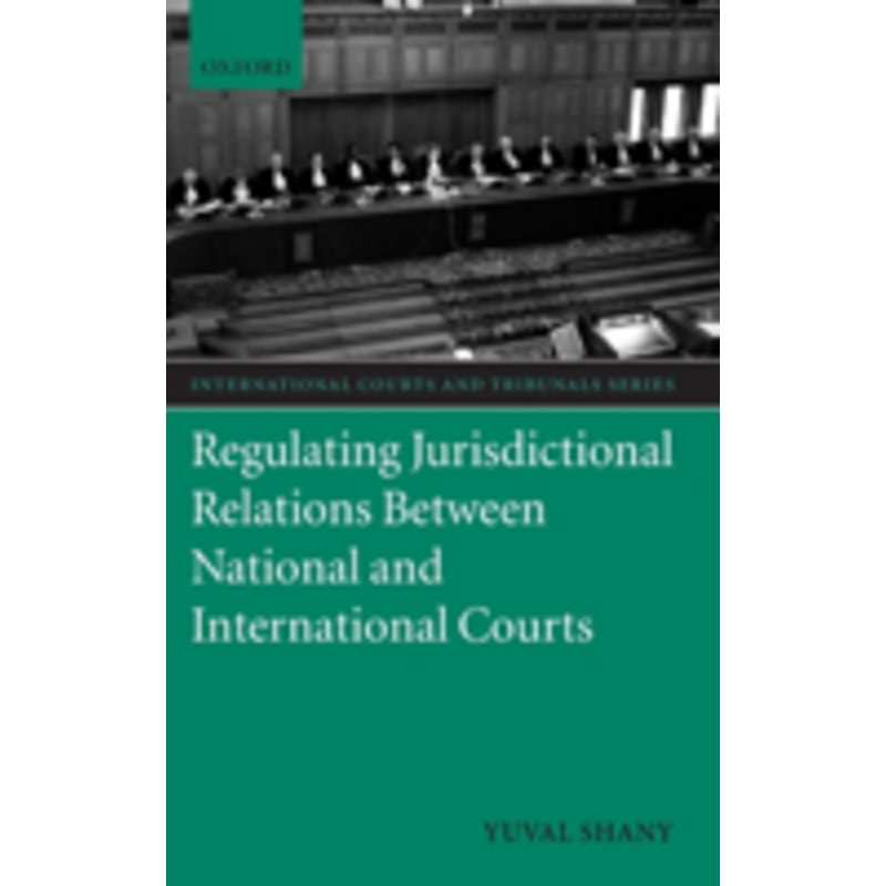 regulating jurisdictional relations between national and international courts