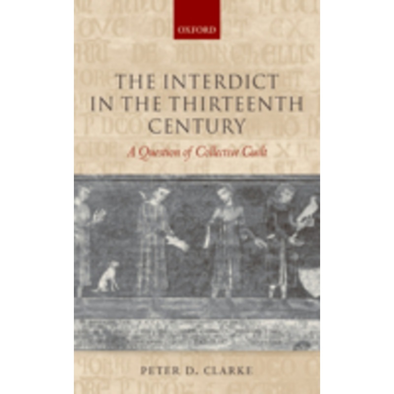the interdict in the thirteenth century: a question of collective guilt